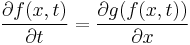  \frac{\partial f(x,t)}{\partial t}=\frac{\partial g(f(x,t))}{\partial x}\,