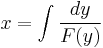 x=\int \frac{dy}{F(y)}\,\!