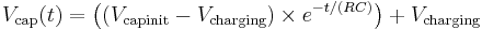 
V_\text{cap}(t) = \left((V_\text{capinit} - V_\text{charging}) \times e^{-t/(RC)}\right) %2B V_\text{charging}
