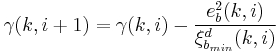 \gamma(k,i%2B1) = \gamma(k,i) - \frac{e_b^2(k,i)}{\xi^d_{b_{min}}(k,i)}