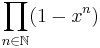 \prod_{n\in\mathbb{N}} (1 - x^n)