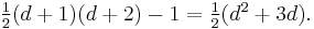 \textstyle{\frac{1}{2}}(d%2B1)(d%2B2) - 1 = \textstyle{\frac{1}{2}}(d^2 %2B 3d).