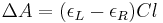 \Delta A = (\epsilon_L - \epsilon_R)Cl\,