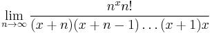 \,\lim_{n\rightarrow\infty}\frac{n^xn!}{(x%2Bn)(x%2Bn-1)\ldots(x%2B1)x}\,