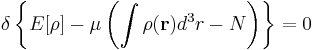 \delta\left\{E[\rho]-\mu\left(\int\rho(\mathbf{r})d^3r-N\right)\right\}=0