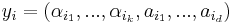 y_i = (\alpha_{i_1}, . . . , \alpha_{i_k}, a_{i_1}, . . . , a_{i_d})