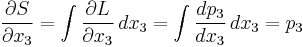 \frac{\partial S}{\partial x_3}= \int \frac{\partial L}{\partial x_3} \, dx_3 = \int \frac{dp_3}{dx_3} \, dx_3=p_3