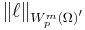 \textstyle \left\Vert \ell\right\Vert _{W_{p}^{m}(\Omega )^{^{\prime}}}