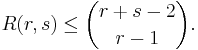 R(r,s) \leq \binom{r%2Bs-2}{r-1}. 