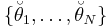 \{\breve\theta_1,\ldots, \breve\theta_N\}