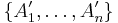 \{A^\prime_1,\ldots,A^\prime_n\}