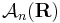 \mathcal{A}_n(\mathbf R)