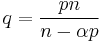 q = \frac{pn}{n-\alpha p}