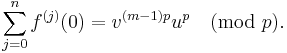 \sum_{j=0}^n f^{(j)}(0) = v^{(m-1)p} u^p \pmod p.