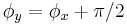 \phi_y = \phi_x %2B \pi/2