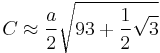 C \approx \frac{a}{2} \sqrt{93 %2B \frac{1}{2} \sqrt{3}}