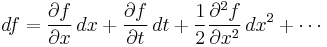  df = \frac{\partial f}{\partial x}\,dx %2B \frac{\partial f}{\partial t}\,dt %2B \frac{1}{2}\frac{\partial^2 f}{\partial x^2}\,dx^2 %2B \cdots 