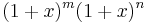 (1 %2B x)^m (1 %2B x)^n