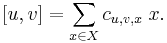  [u,v] = \sum_{x \in X} c_{u,v,x}\; x. 