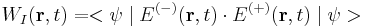 {W_{I}(\mathbf {r}, t)} =<\psi \mid {E^{(-)}(\mathbf {r}, t)} \cdot
{E^{(%2B)}(\mathbf
{r}, t)}\mid \psi>