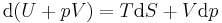 \mathrm{d} (U %2B pV) = T\mathrm{d} S %2B V \mathrm{d} p 