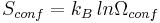 S_{conf} = k_B \, ln \Omega_{conf} 