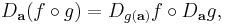 D_{\mathbf{a}}(f \circ g) = D_{g(\mathbf{a})}f \circ D_{\mathbf{a}}g,