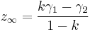 z_\infty = \frac{k \gamma_1 - \gamma_2}{1 - k}