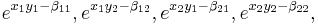 e^{x_1 y_1-\beta_{11}}, e^{x_1 y_2-\beta_{12}}, e^{x_2 y_1-\beta_{21}}, e^{x_2 y_2-\beta_{22}},