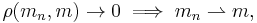 \rho (m_{n}, m) \to 0 \implies m_{n} \rightharpoonup m,