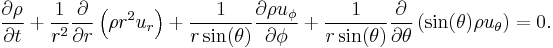 
\frac{\partial \rho}{\partial t} %2B
\frac{1}{r^2}\frac{\partial}{\partial r}\left(\rho r^2 u_r\right) %2B
\frac{1}{r \sin(\theta)}\frac{\partial \rho u_\phi}{\partial \phi} %2B
\frac{1}{r \sin(\theta)}\frac{\partial}{\partial \theta}\left(\sin(\theta) \rho u_\theta\right) = 0.