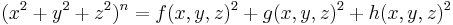 
(x^2%2By^2%2Bz^2)^n = f(x,y,z)^2%2B g(x,y,z)^2%2Bh(x,y,z)^2
