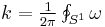 \textstyle{k = \frac{1}{2\pi}\oint_{S^1} \omega}