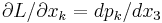 \partial L/\partial x_k=dp_k/dx_3