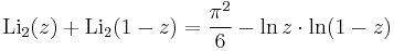 \operatorname{Li}_2(z)%2B\operatorname{Li}_2(1-z)=\frac{{\pi}^2}{6}-\ln z \cdot\ln(1-z) 