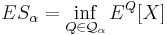 ES_{\alpha} = \inf_{Q \in \mathcal{Q}_{\alpha}} E^Q[X]