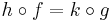 h \circ f = k \circ g