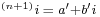 \scriptstyle {}^{(n%2B1)}i \;=\; a'%2Bb'i