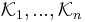 \mathcal{K}_1, ..., \mathcal{K}_n