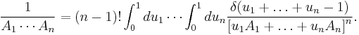 \frac{1}{A_1\cdots A_n}=(n-1)!\int^1_0 du_1 \cdots \int^1_0 du_n \frac{\delta(u_1%2B\dots%2Bu_n-1)}{\left[u_1 A_1%2B\dots %2Bu_n A_n\right]^n}.