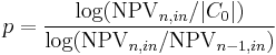 p = \frac{\log(\mbox{NPV}_{n,in} / |C_0|)}{\log(\mbox{NPV}_{n,in} / \mbox{NPV}_{n-1,in})}