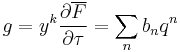 g = y^k\frac{\partial \overline{F}}{\partial \tau}= \sum_n b_nq^n