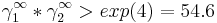 \gamma_1^\infty * \gamma_2^\infty>exp(4)=54.6 