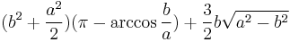 (b^2 %2B {{a^2}\over 2})(\pi - \arccos {b \over a}) %2B {3\over 2} b \sqrt {{a^2} - {b^2}}