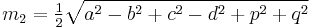 m_2=\tfrac{1}{2}\sqrt{a^2-b^2%2Bc^2-d^2%2Bp^2%2Bq^2}