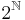 2^\mathbb{N}