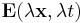 \mathbf{E}(\lambda\mathbf{x},\lambda t)