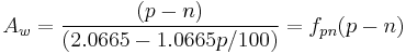  A_w = {(p - n) \over (2.0665 - 1.0665p/100)} = f_{pn}(p - n)