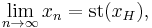 \lim_{n \to \infty} x_n= {\rm st}(x_H),