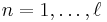 n=1,\dots,\ell